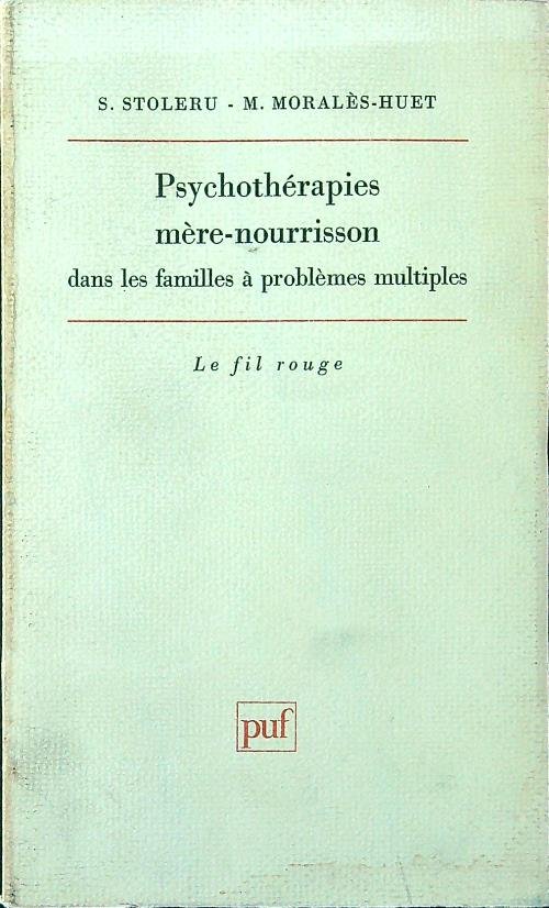 Psychotherapies mere-nourrisson dans les familles a problemes multiples