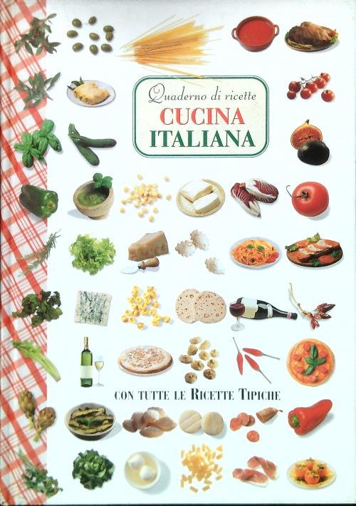 Quaderno di ricette: Cucina italiana