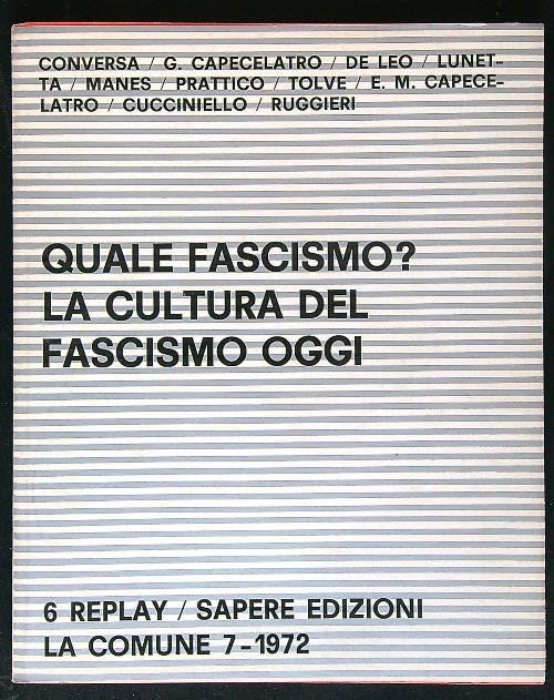 Quale fascismo? La cultura del fascismo oggi