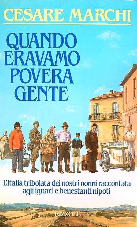 Quando eravamo povera gente