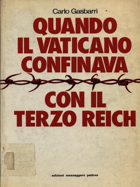 Quando il Vaticano confinava con il Terzo Reich