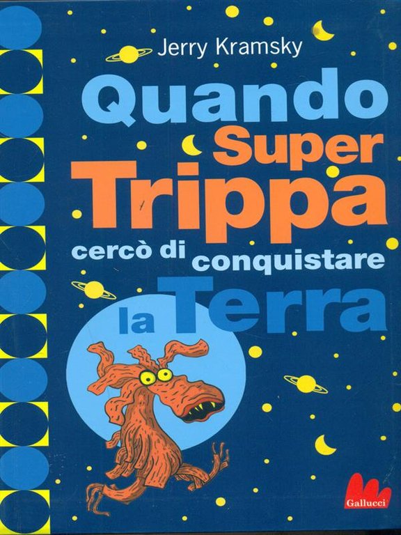 Quando Super Trippa cerco' di conquistare la Terra