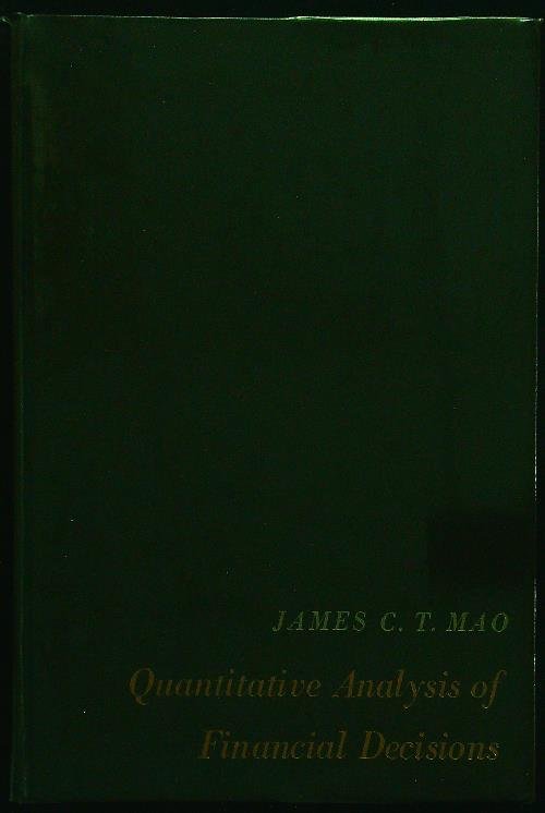 Quantitative analysis of financial decisions