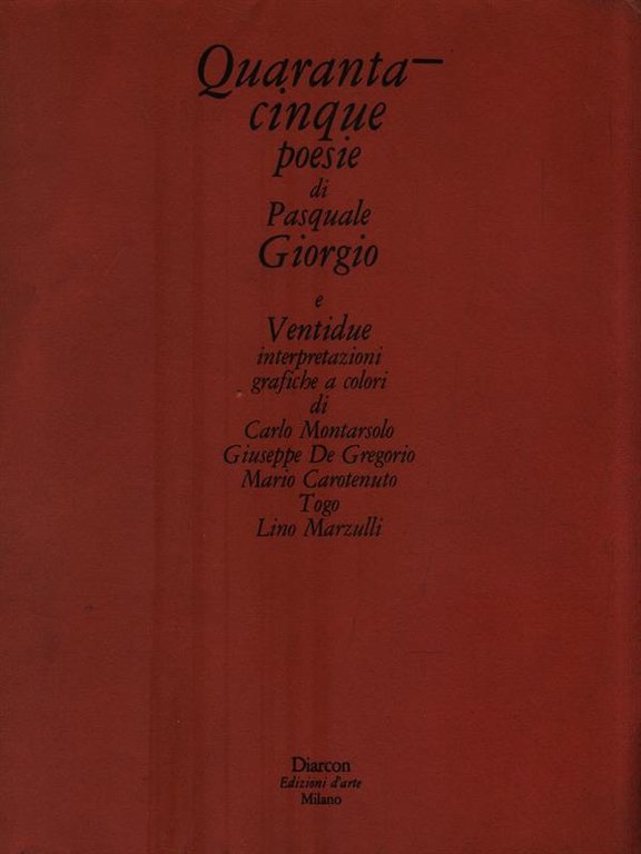 Quarantacinque poesie di Pasquale Giorgio