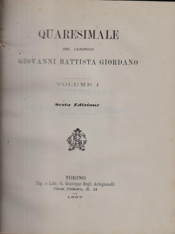 Quaresimale del canonico Giovanni Battista Giordano vol I-II (due volumi …