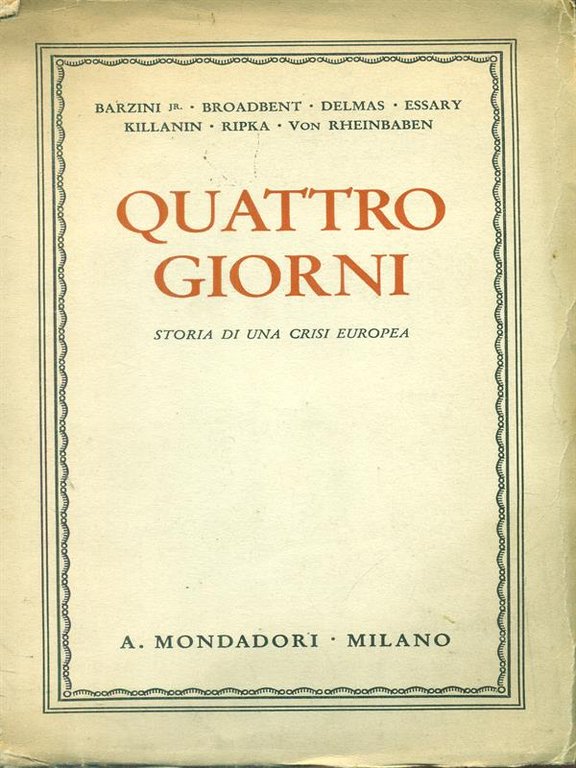 Quattro giorni. Storia di una crisi europea