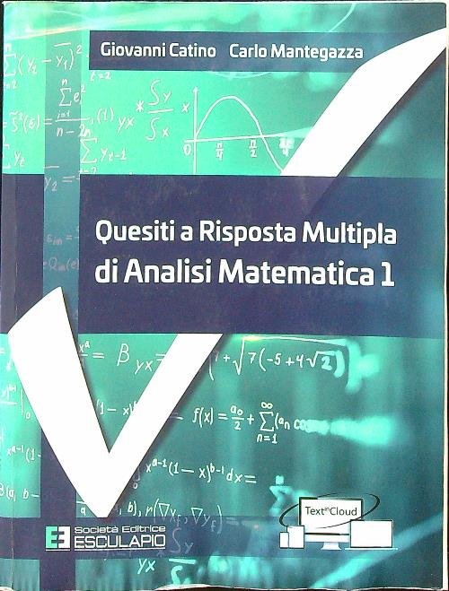 Quesiti A Risposta Multipla Di Analisi Matematica 1
