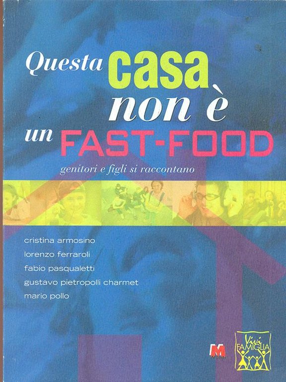 Questa casa non e' un fast-food