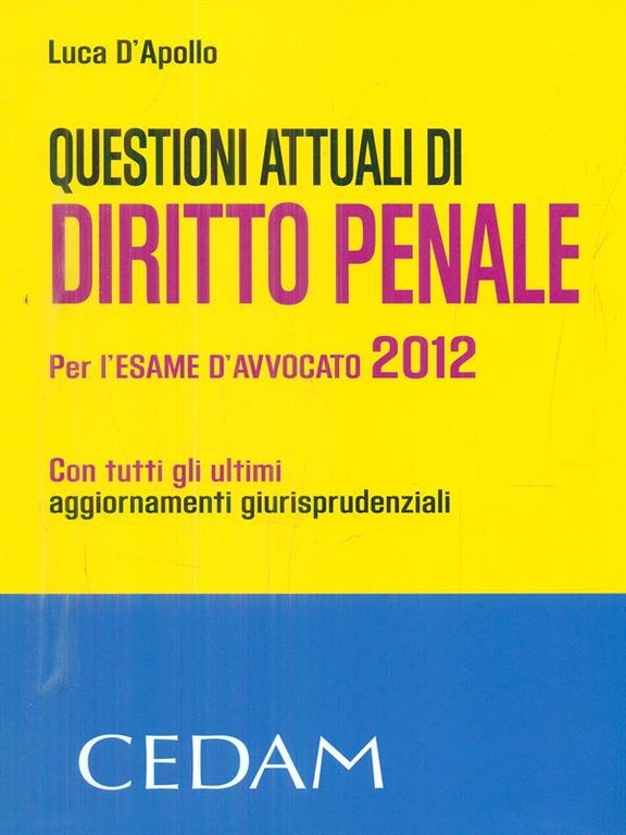Questioni attuali di Diritto penale 2012