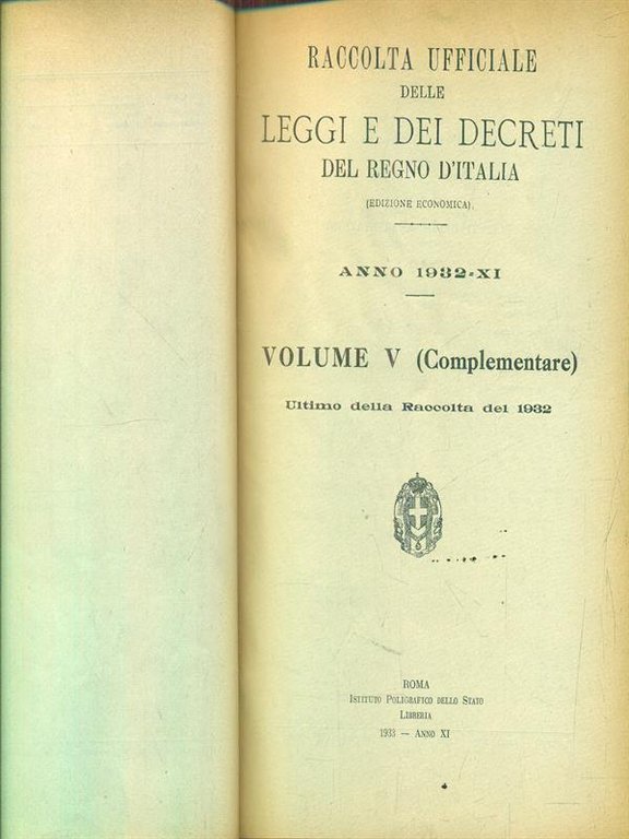 Raccolta delle leggi e decreti del regno d'Italia. Anno 1932. …