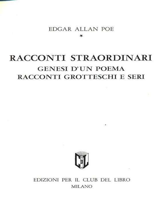 Racconti straordinari. Racconti grotteschi e seri