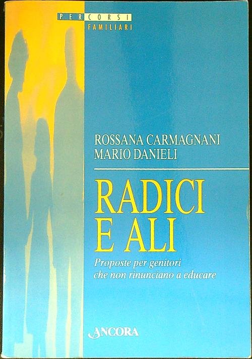 Radici e ali