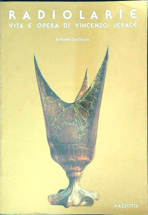 Radiolarie. Vita e opere di Vincenzo Jerace