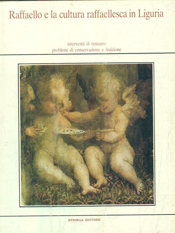 Raffaello e la cultura raffaellesca in Liguria