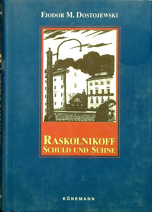 Raskolnikoff Schuld und Suhne