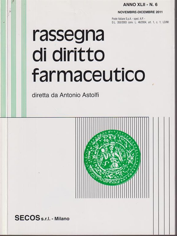 Rassegna di diritto farmaceutico. Anno XLII- 6/Novembre-dicembre 2011