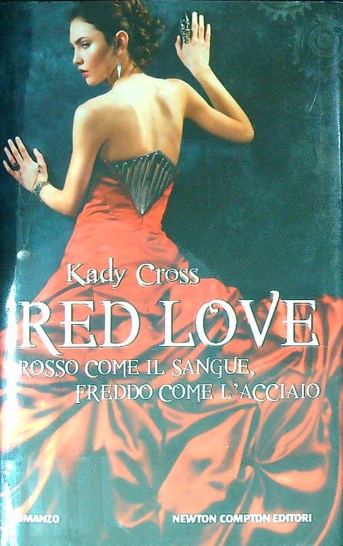 Red love. Rosso come il sangue, freddo come l'acciaio