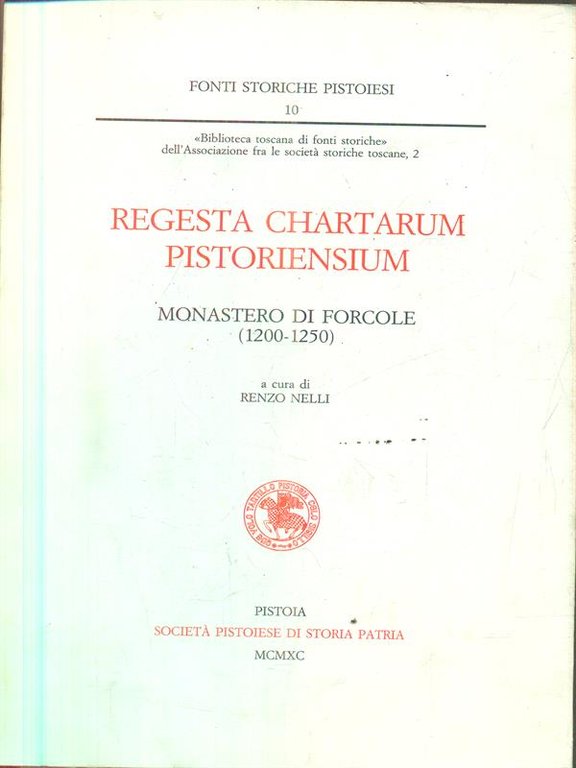 Regesta chartarum pistoriensium. Monastero di Forcole