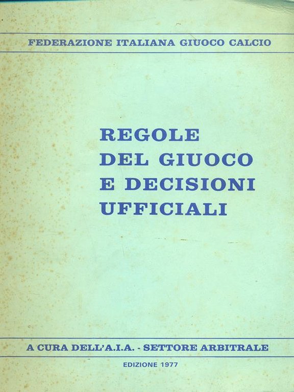 Regole del giuoco e decisioni ufficiali