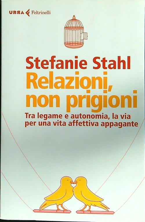 Relazioni, non prigioni