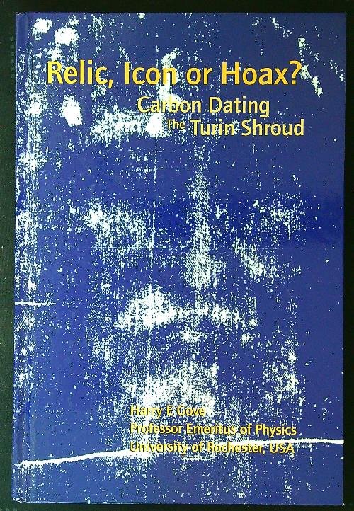 Relic, Icon or Hoax? Carbon Dating the Turin Shroud