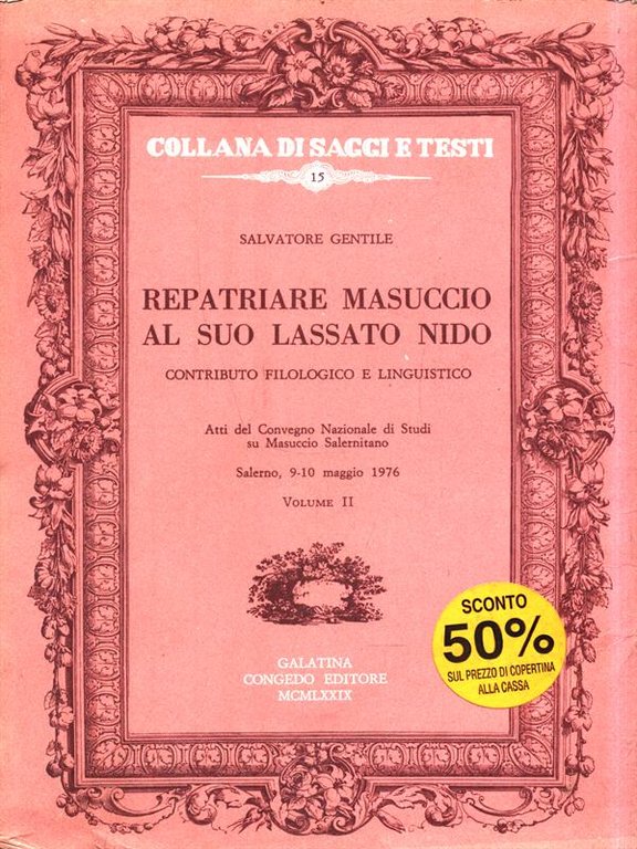 Repatriare Masuccio al suo lassato nido. Volume II