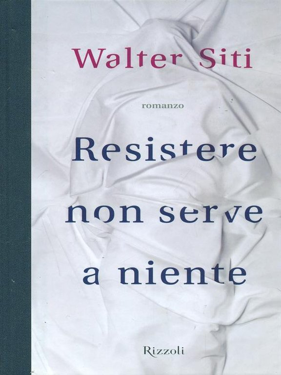 Resistere non serve a niente