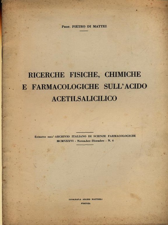 Ricerche fisiche, chimiche e farmacologiche sull'acido acetilsalicilico - Estratto