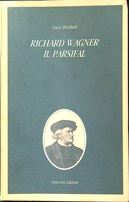Richard Wagner. Il Parsifal