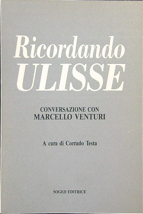 Ricordando Ulisse. Conversazione con Marcello Venturi