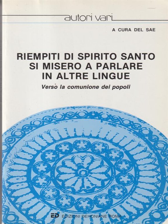 Riempiti di Spirito Santo si misero a parlare in altre …
