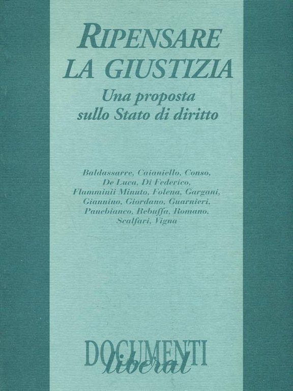 Ripensare la giustizia. Una proposta sullo Stato di diritto