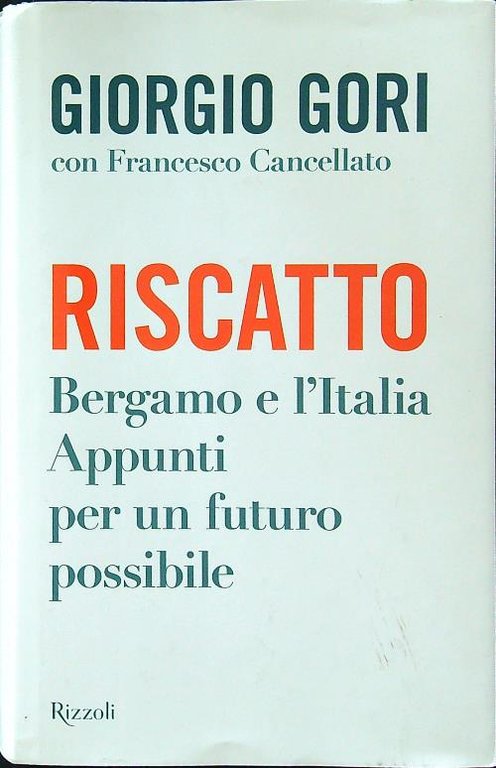 Riscatto. Bergamo e l'Italia