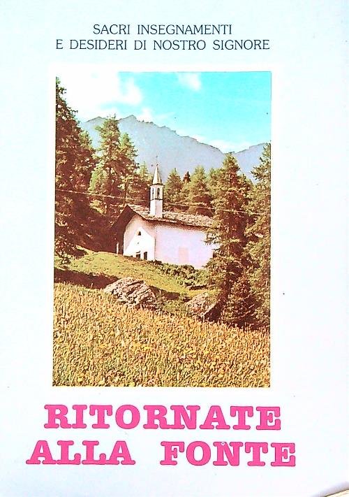 Ritornate alla fonte