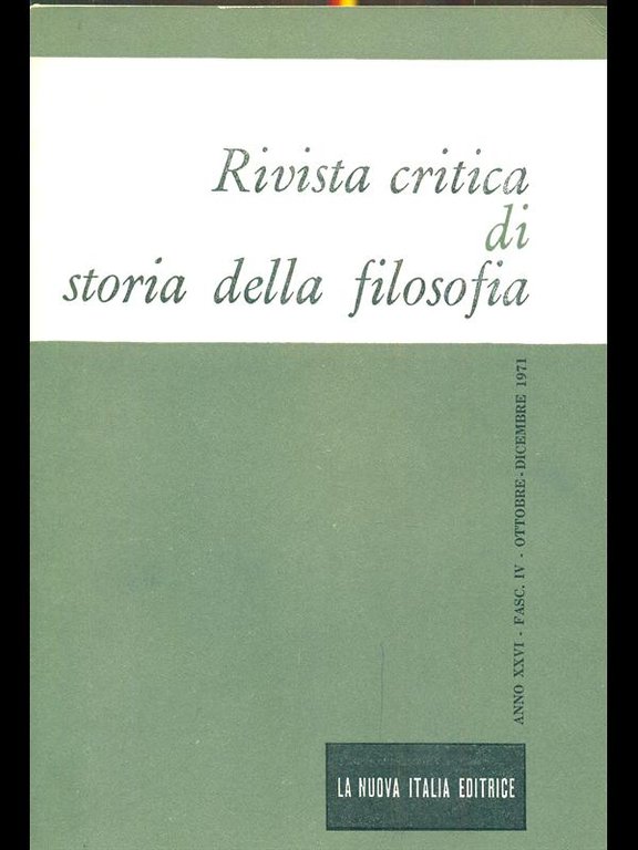 Rivista critica di storia della filosofia anno XXVI - Fasc IV - Ottobre dicembre 1971