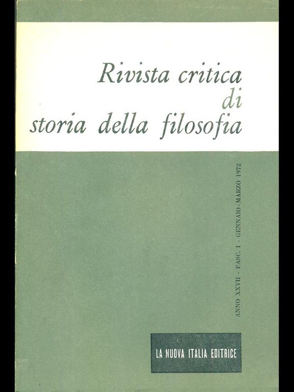 Rivista critica di storia della filosofia anno XXVII - Fasc I - Gennaio marzo 1972