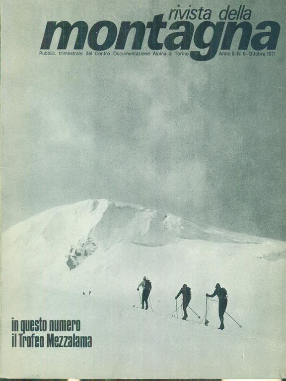 Rivista della montagna n. 6/ottobre 1971