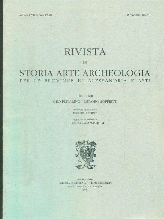 Rivista di storia arte archeologia per le province di Alessandria e Asti. Annata CVII - Anno 1998