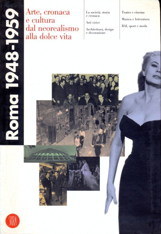 Roma 1948-1959 - Arte, cronaca e cultura dal neorealismo alla …