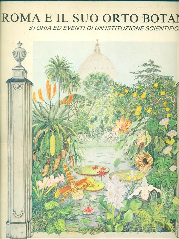 Roma e il suo orto botanico Storia ed eventi di …
