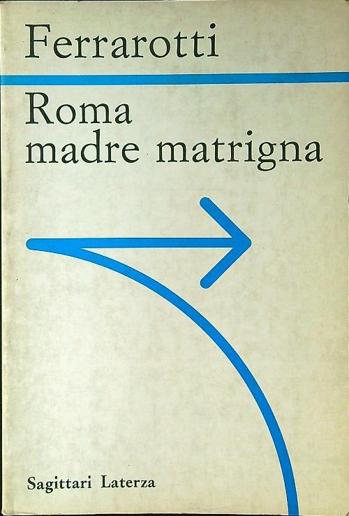 Roma. Madre matrigna