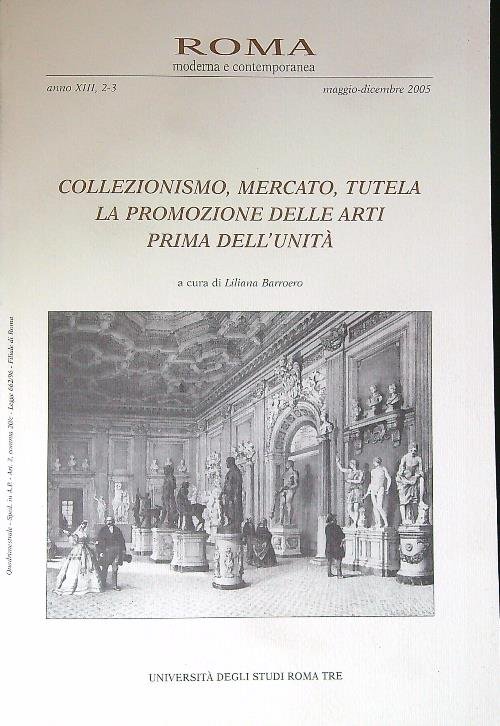 Roma moderna e contemporanea. Mag. - Dic. 2005. Collezionismo, mercato, …