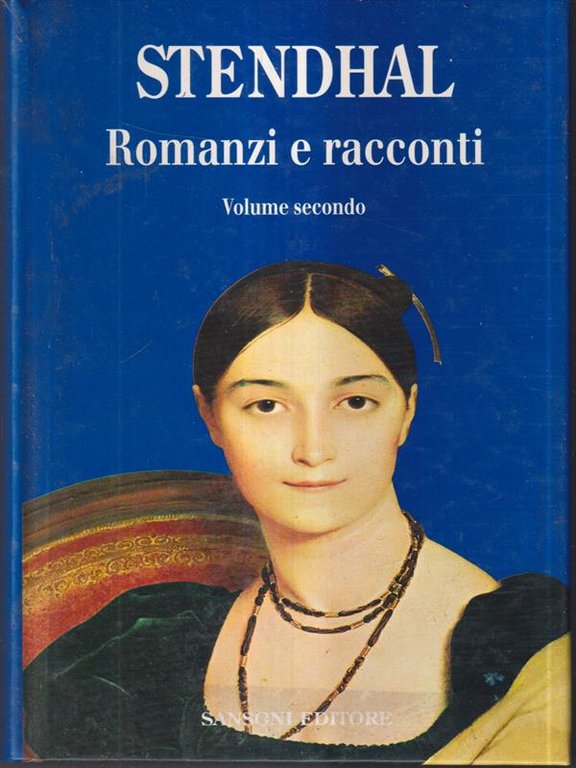 Romanzi e racconti. Volume secondo