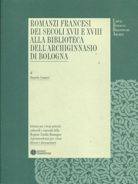 Romanzi francesi dei secoli XVII e XVIII alla biblioteca dell'Archiginnasio