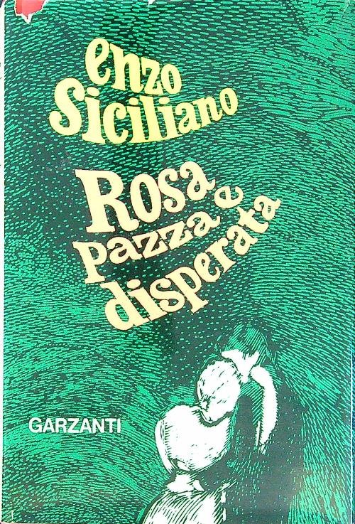 Rosa Pazza e disperata