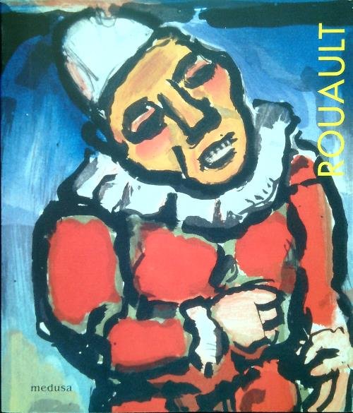 Georges Rouault. Il circo, la guerra, la speranza
