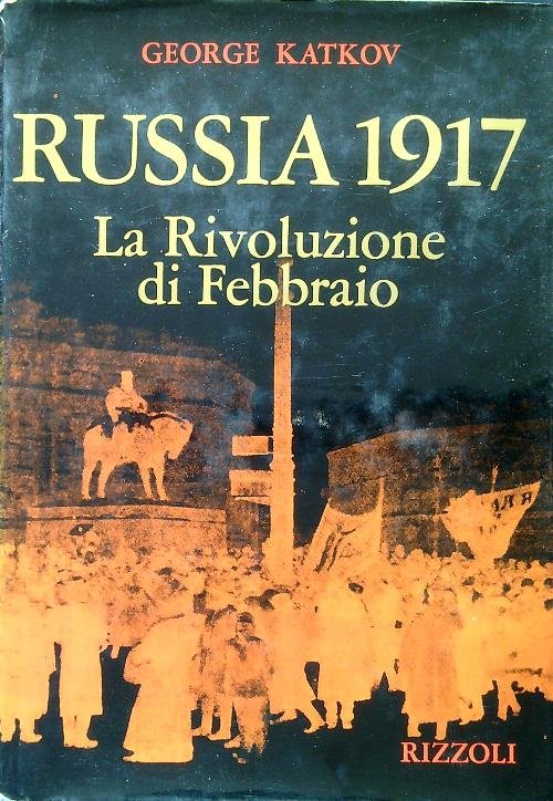 Russia 1917 La Rivoluzione di febbraio