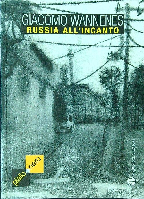Russia all'incanto. Il romanzo verita' di Togliattigrad