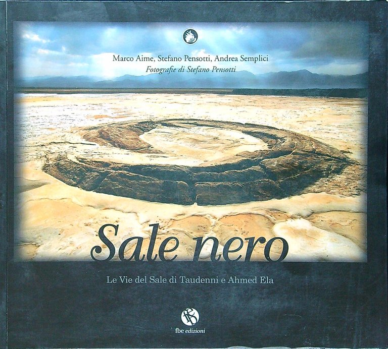 Sale nero. Le vie del sale di Taudenni e Ahmed … | Immagine Gallery 2