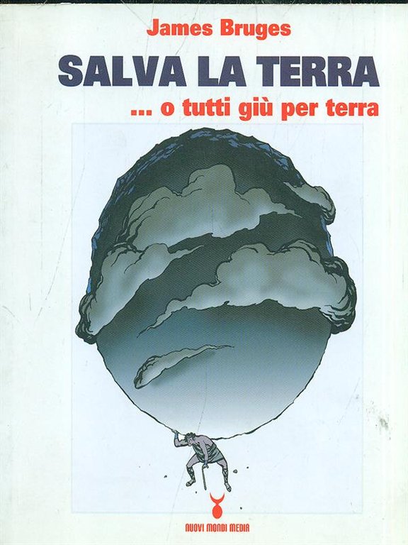 Salva la Terra... o tutti giu' per terra | Immagine Gallery 2